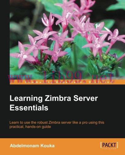 [FOX-Ebook]Learning Zimbra Server Essentials