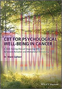 (PDF)CBT for Psychological Well-Being in Cancer: A Skills Training Manual Integrating DBT, ACT,...