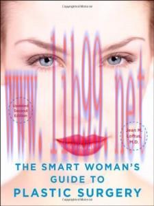 [AME]The Smart Woman's Guide to Plastic Surgery, Update_d Second Edition