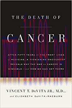 (PDF)The Death of Cancer: After Fifty Years on the Front Lines of Medicine, a Pioneering Oncolo...