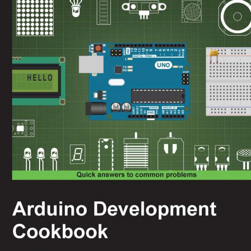 Arduino Development Cookbook