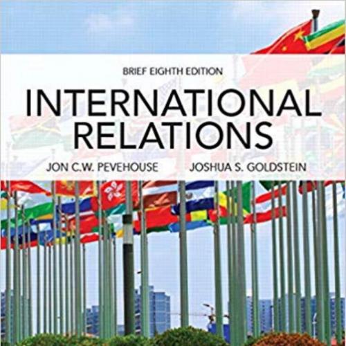 International Relations 8th Brief Edition By Jon C. W. Pevehouse - Wei Zhi