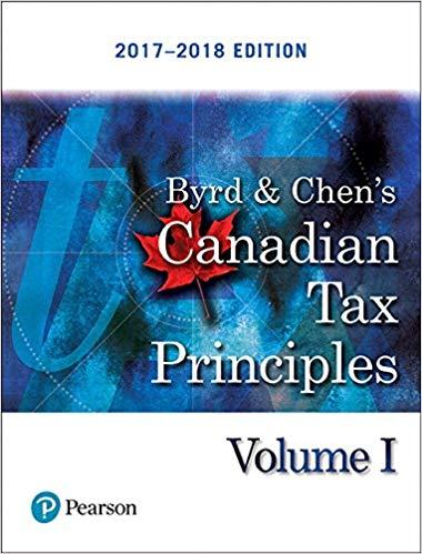 (Test Bank)Byrd & Chen's Canadian Tax Principles, 2017 - 2018 Edition.zip