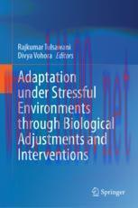 [PDF]Adaptation under Stressful Environments through Biological Adjustments and Interventions