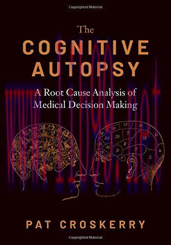 [AME]The Cognitive Autopsy: A Root Cause Analysis of Medical Decision Making (Original PDF)