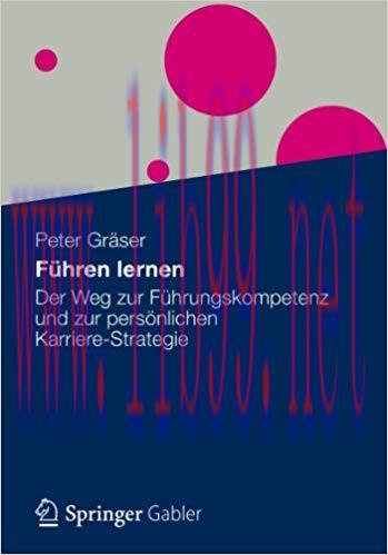(PDF)Führen lernen: Der Weg zur Führungskompetenz und zur persönlichen Karriere-Strategie (Germ...