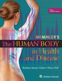 [AME]Memmler’s The Human Body in Health and Disease, 13th Edition (ORIGINAL PDF from_ Publisher...