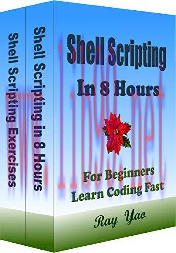 [FOX-Ebook]Shell Scripting in 8 Hours, For Beginners, Learn Coding Fast: Linux Shell Scripting ...