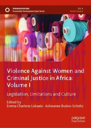 Violence Against Women and Criminal Justice in Africa: Volume I