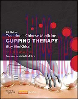 (PDF)Traditional Chinese Medicine Cupping Therapy – E-Book 3rd Edition