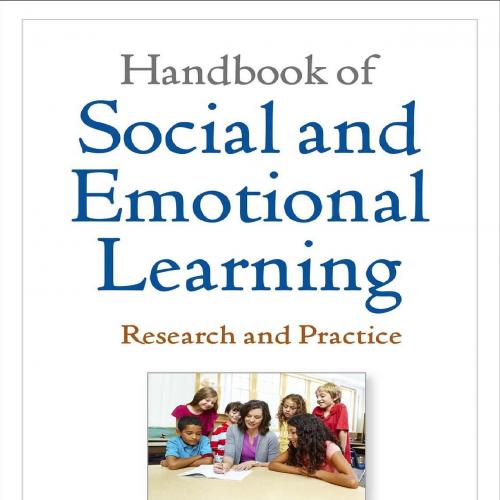 Handbook of Social and Emotional Learning Research and Practice Celene E. Domitrovich, Roger P....