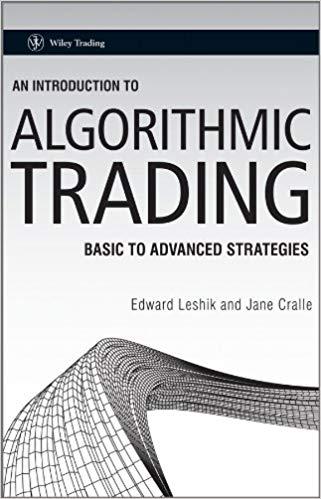 (PDF)An Introduction to Algorithmic Trading Basic to Advanced Strategies (Wiley Trading Book 54...