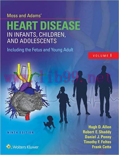 (PDF)Moss & Adams’ Heart Disease in Infants, Children, and Adolescents, Including the Fetus and...