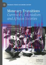 [PDF]Monetary Transitions: Currencies, Colonialism and African Societies