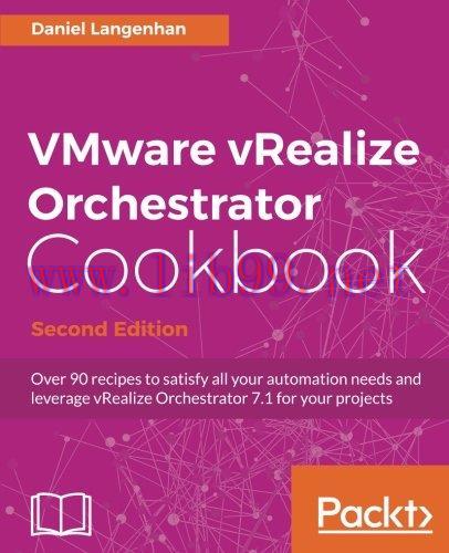 [FOX-Ebook]VMware vRealize Orchestrator Cookbook, 2nd Edition