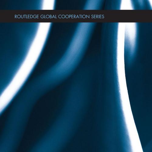 Peacebuilding in Crisis Rethinking Paradigms and Practices of Tge Global Cooperation Series) 1s...