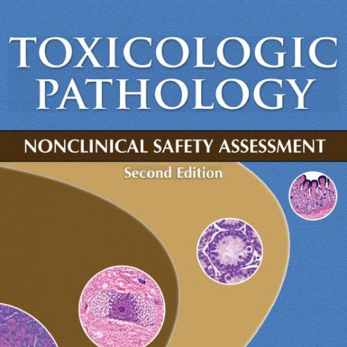 Toxicologic Pathology_ Nonclinical Safety Assessment