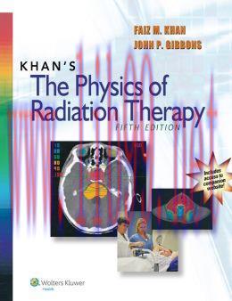[AME]Khan's The Physics of Radiation Therapy, 5th Edition (ORIGINAL PDF from_ Publisher)