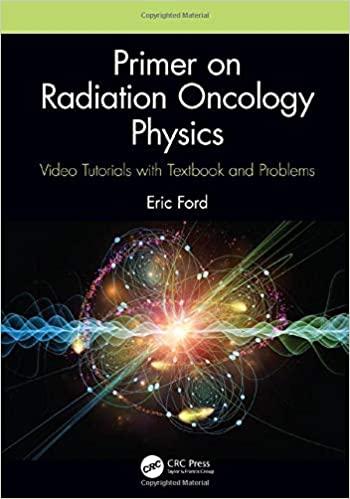 Primer on Radiation Oncology Physics