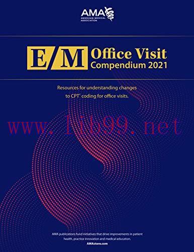 [AME]E/M Office Visit Compendium 2021 (ePub)