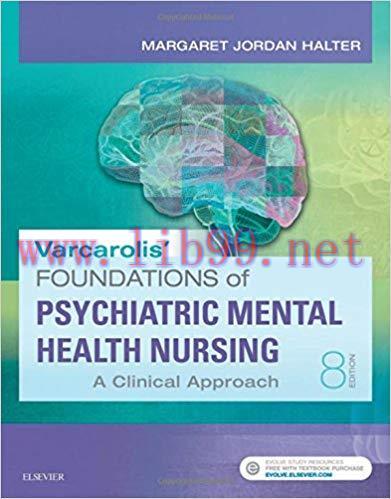 [PDF]Varcarolis’ Foundations of Psychiatric-Mental Health Nursing - A Clinical Approach, 8th Ed...