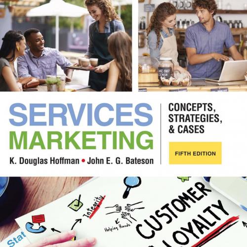 Services Marketing_ Concepts, Strategies, & Cases, 5th ed_