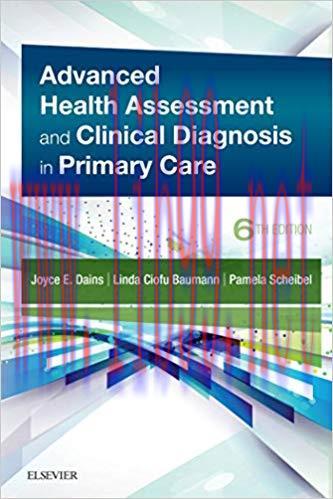 [PDF]Advanced Health Assessment and Clinical Diagnosis in Primary Care E-Book 6th Edition