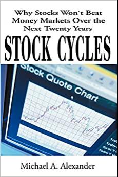 (PDF)Stock Cycles Why Stocks Won’t Beat Money Markets over the Next Twenty Years