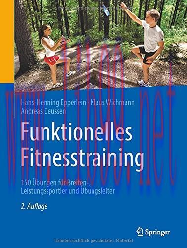 [AME]Funktionelles Fitnesstraining: 150 Übungen für Breiten-, Leistungssportler und Übungsleite...