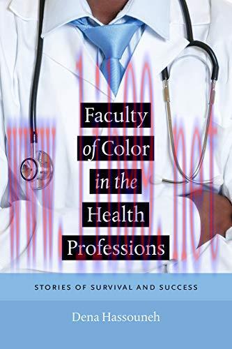 [FOX-Ebook]Faculty of Color in the Health Professions: Stories of Survival and Success