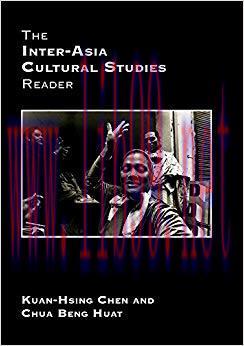 The Inter-Asia Cultural Studies Reader 1st Edition,