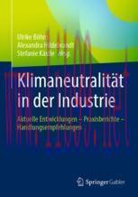 [PDF]Klimaneutralität in der Industrie: Aktuelle Entwicklungen – Praxisberichte – Handlungsempf...