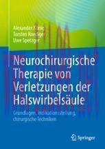 [PDF]Neurochirurgische Therapie von Verletzungen der Halswirbelsäule: Grundlagen, Indikationsst...