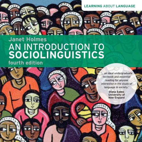 Introduction to Sociolinguistics 4th Edition, An - Holmes, Janet