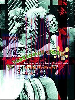 A National Joke: Popular Comedy and English Cultural Identities (Sussex Studies in Culture and ...