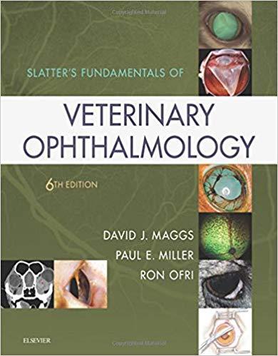 Slatter’s Fundamentals of Veterinary Ophthalmology 6th Edition