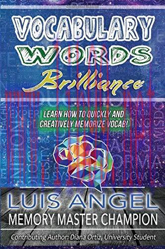 [FOX-Ebook]Vocabulary Words Brilliance: Learn How To Quickly and Creatively Memorize Vocab