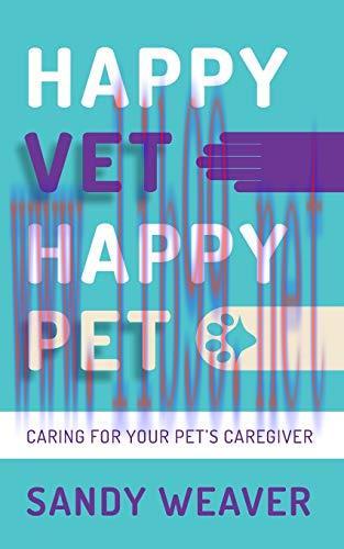 [AME]Happy Vet Happy Pet: Caring for your Pet’s Caregiver (EPUB)