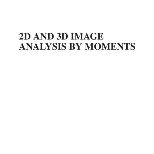 2D and 3D Image Analysis by Moments 1119039355