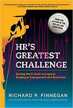 (PDF)HR’s Greatest Challenge: Driving the C-Suite to Improve Employee Engagement and Retention ...
