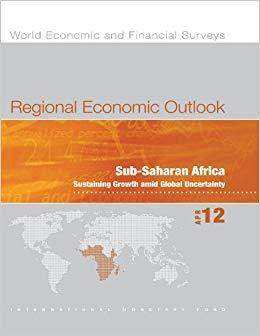 (PDF)Regional Economic Outlook, April 2012 Sub-Saharan Africa – Sustaining Growth amid Global U...