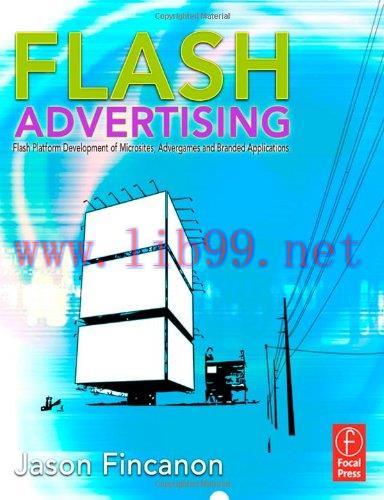 [FOX-Ebook]Flash Advertising: Flash Platform Development of Microsites, Advergames and Branded ...