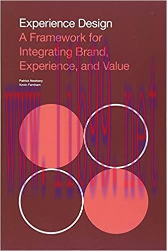 (PDF)Experience Design: A Framework for Integrating Brand, Experience, and Value