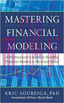 Mastering Financial Modeling: A Professional’s Guide to Building Financial Models in Excel 1st ...