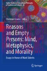 [PDF]Reasons and Empty Persons: Mind, Metaphysics, and Morality: Essays in Honor of Mark Sideri...