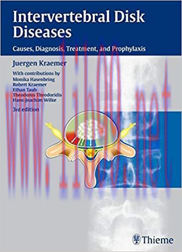 [PDF]Intervertebral Disk Diseases Causes, Diagnosis, Treatment and Prophylaxis, 3e [Thieme] [20...