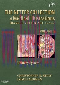 [AME]The Netter Collection of Medical Illustrations – Urinary System: Volume 5, 2nd edition (Or...