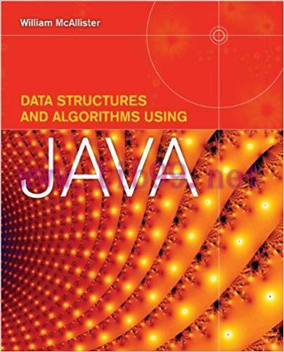 Data Structures and Algorithms Using Java 1st Edition,