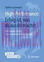 [PDF]High-Performance: Erfolg ist, was du aus dir machst : Mit simplen Hacks zur persönlichen B...