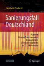 [PDF]Sanierungsfall Deutschland: Plädoyer für eine Transformation des deutschen politischen Sys...